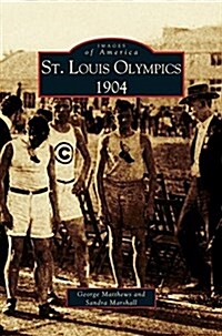St. Louis Olympics, 1904 (Hardcover)