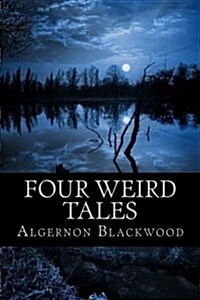 Four Weird Tales (Paperback)