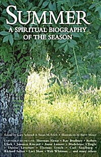 Summer: A Spiritual Biography of the Season (Hardcover)