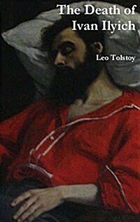 The Death of Ivan Ilyich (Hardcover)
