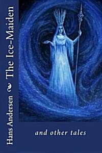 The Ice-Maiden and Other Tales (Paperback)
