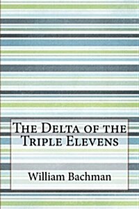 The Delta of the Triple Elevens (Paperback)