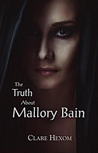 The Truth about Mallory Bain (Paperback)