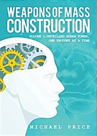 Weapons of Mass Construction (Paperback)