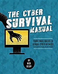 [중고] Cyber Attack Survival Manual: From Identity Theft to the Digital Apocalypse and Everything in Between (Paperback)