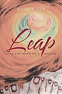 Leap - Into the Mind of a Suicide (Paperback)