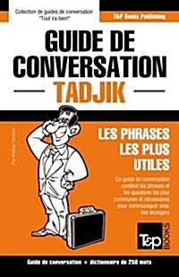 Guide de conversation Fran?is-Tadjik et mini dictionnaire de 250 mots (Paperback)