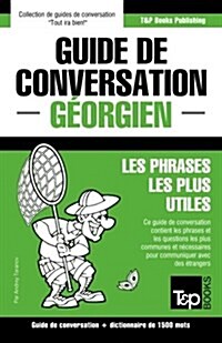 Guide de conversation Fran?is-G?rgien et dictionnaire concis de 1500 mots (Paperback)