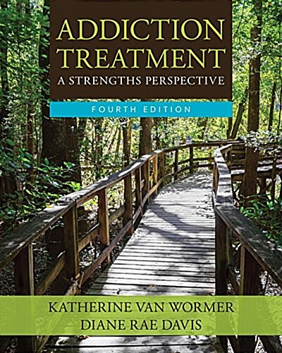 Addiction Treatment: A Strengths Perspective (Paperback, 4)