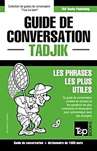 Guide de conversation Fran?is-Tadjik et dictionnaire concis de 1500 mots (Paperback)