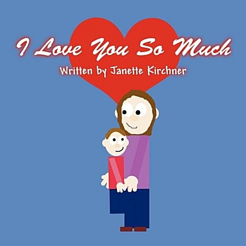 I Love You So Much (Paperback)