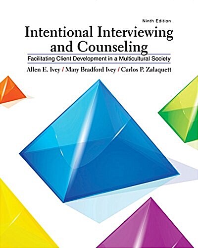 Intentional Interviewing and Counseling: Facilitating Client Development in a Multicultural Society (Hardcover, 9)