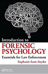 Introduction to Forensic Psychology: Essentials for Law Enforcement (Paperback)