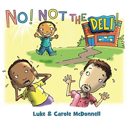 No! Not the Deli! (Paperback)