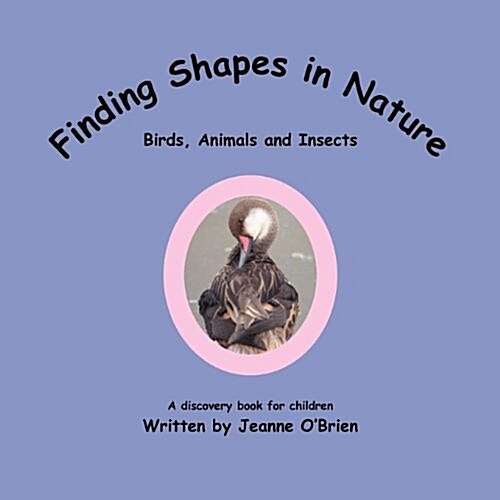 Finding Shapes in Nature: Birds, Animals and Insects (Paperback)
