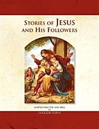 Stories of Jesus and His Followers (Paperback)