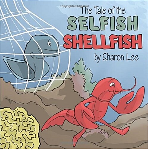 The Tale of the Selfish Shellfish (Paperback)