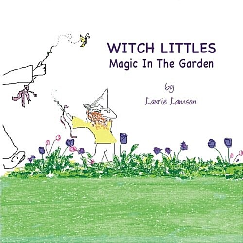 Witch Littles: Magic in the Garden (Paperback)