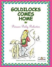 Goldilocks Comes Home (Paperback)