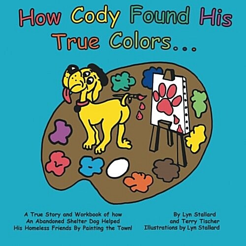 How Cody Found His True Colors (Paperback)