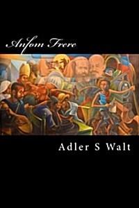 Anfrom Frere: (Hey Brother) (Paperback)