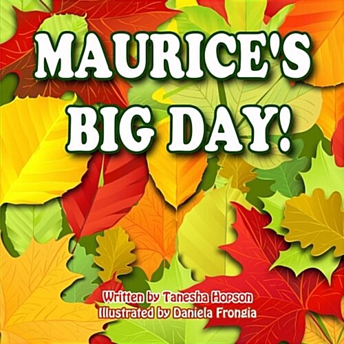 Maurices Big Day (Paperback)