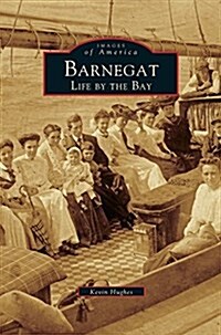 Barnegat: Life by the Bay (Hardcover)