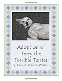 Adoption of Terry the Terrible Terrier (Paperback)