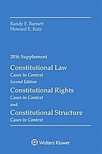 Constitutional Law: Cases in Context 2016 Supplement (Paperback)