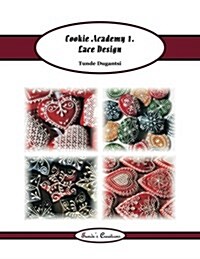 Cookie Academy 1. - Lace Design (Paperback)