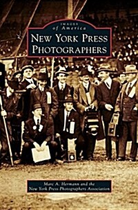 New York Press Photographers (Hardcover)