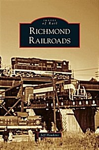 Richmond Railroads (Hardcover)