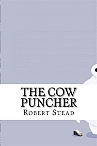 The Cow Puncher (Paperback)