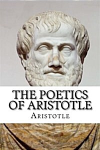 The Poetics of Aristotle (Paperback)