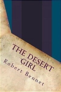 The Desert Girl (Paperback)