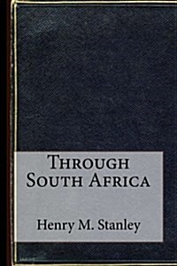 Through South Africa (Paperback)