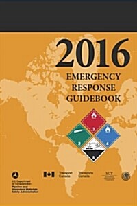 Emergency Response Guidebook 2016 (Paperback)