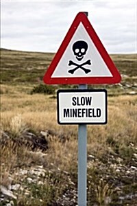 Minefield Sign in Falkland Islands Journal: 150 Page Lined Notebook/Diary (Paperback)