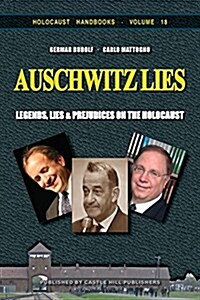 Auschwitz Lies: Legends, Lies, and Prejudices on the Holocaust (Paperback)