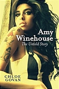 Amy Winehouse - The Untold Story (Paperback)