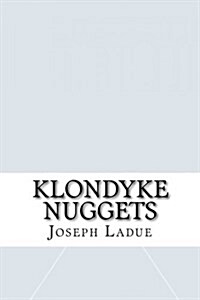 Klondyke Nuggets (Paperback)