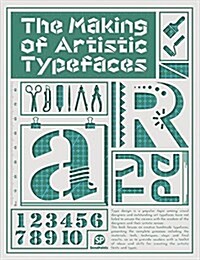 Making of Artistic Typefaces (Hardcover)