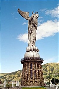 Virgin Mary of Quito Statue in Ecuador Journal: 150 Page Lined Notebook/Diary (Paperback)