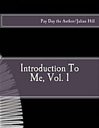 Introduction to Me, Vol. 1 (Paperback)