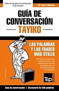 Gu? de Conversaci? Espa?l-Tayiko y mini diccionario de 250 palabras (Paperback)