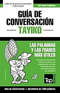 Gu? de Conversaci? Espa?l-Tayiko y diccionario conciso de 1500 palabras (Paperback)