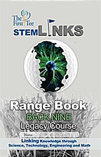 The First Tee Legacy Course Back Nine Range Book (Paperback)