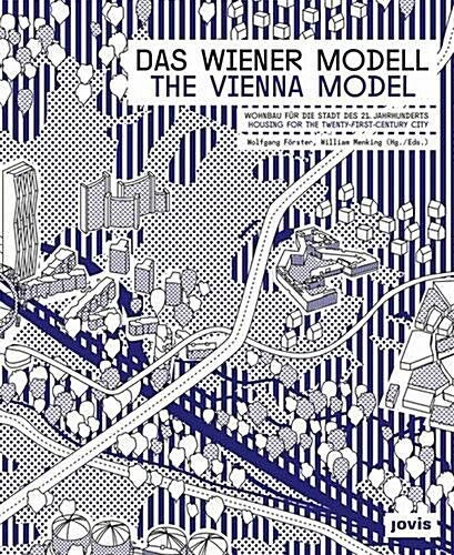 The Vienna Model: Housing for the Twenty-First Century City (Paperback)