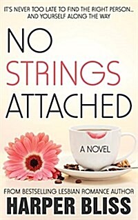 No Strings Attached: The Pink Bean Series - Book 1 (Paperback)