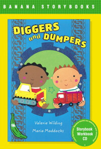 Banana Storybook Green : Diggers and Dumpers (Book + Audio CD + Workbook)